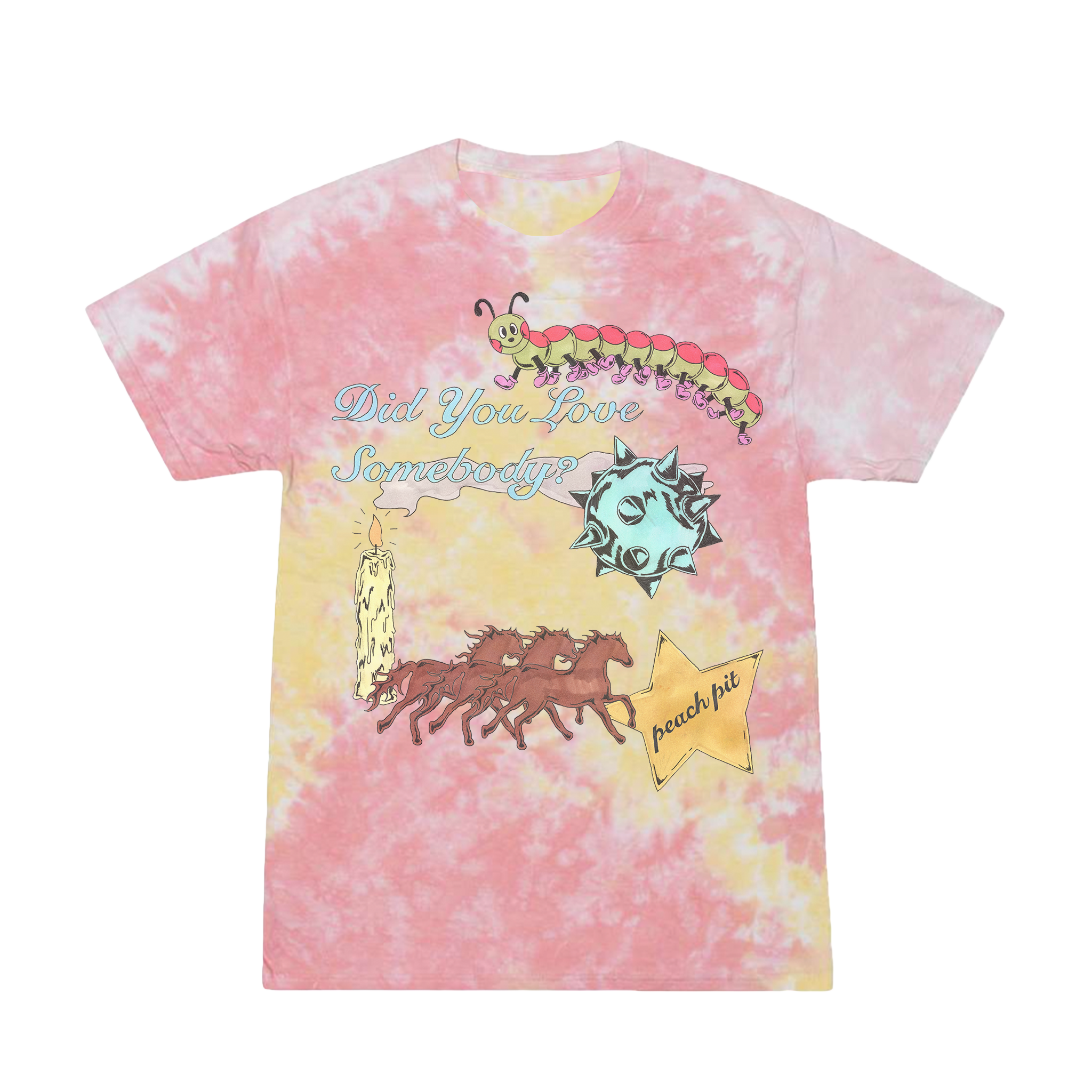 Did You Love Somebody Tie Dye Tee